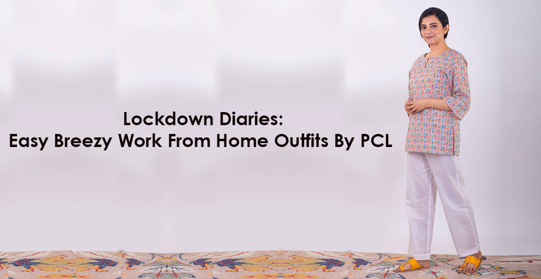 Lockdown Diaries: Easy Breezy Work From Home Outfits By PCL