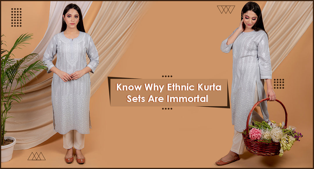 Know Why Ethnic Kurta Sets Are Immortal