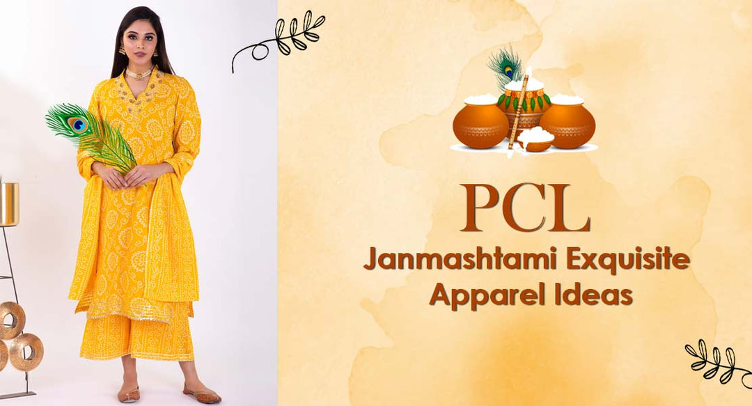 PCL Janmashtami Exquisite Apparel Ideas