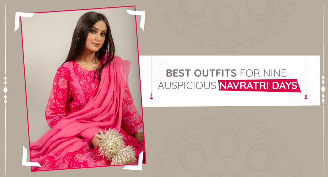 Best Outfits For Nine Auspicious Navratri Days