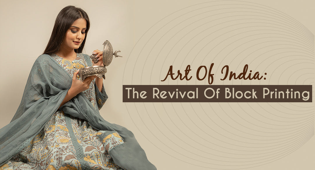 Art Of India: The Revival Of Block Printing