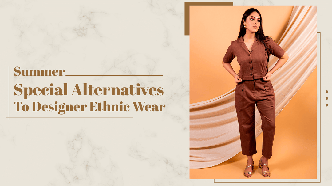 Summer Special Alternatives To Designer Ethnic Wear