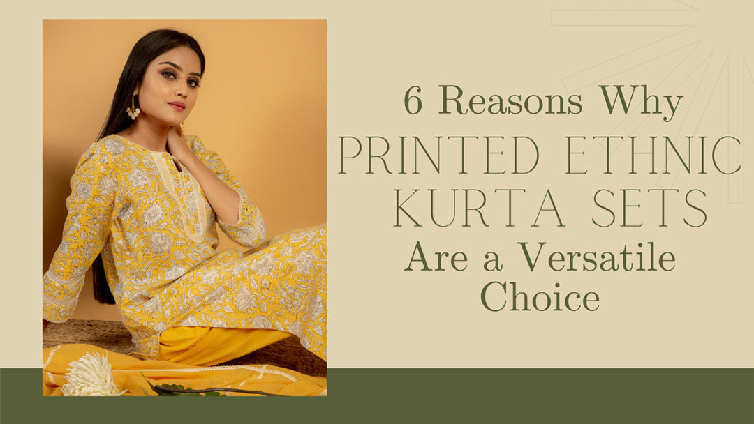 Prime Reasons Why Printed Ethnic Kurta Sets Are A Versatile Choice